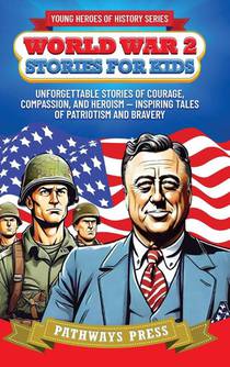 World War 2 Stories for Kids
