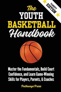 The Youth Basketball Handbook