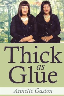 Thick as Glue