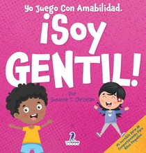 Yo Juego Con Amabilidad. ¡Soy Gentil!