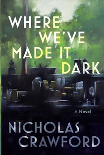 Where We've Made It Dark