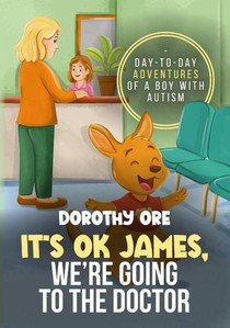 Ore, D: It's OK James, We're Going to the Doctor