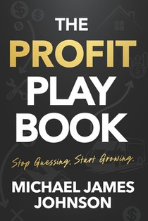 The Profit Playbook: Stop Guessing. Start Growing.
