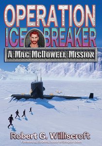 Operation Ice Breaker: A Mac McDowell Mission