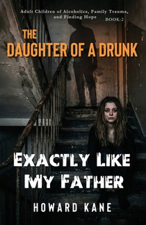 Exactly Like My Father