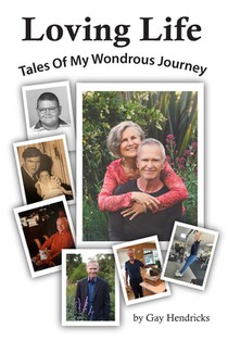 Loving Life: Tales of My Wondrous Journey