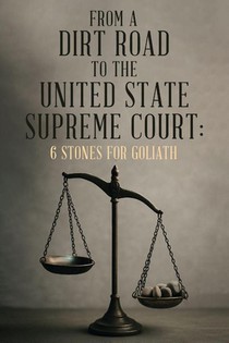 From A Dirt Road to the United State Supreme Court