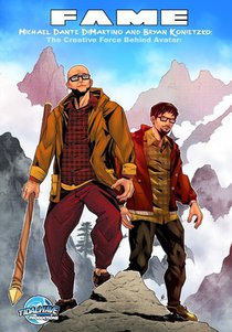 Fame: Michael Dante DiMartino and Bryan Konietzko: The Creative Force Behind Avatar
