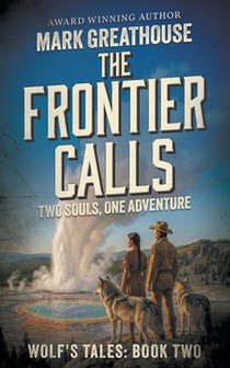 The Frontier Calls