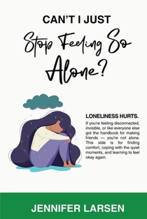 Can't I Just Stop Feeling So Alone? / Can't I Just Be a Good Friend?