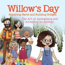 Willow's Day Repairing Harm and Building Bridges