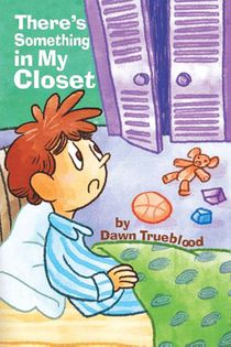 There's Something in My Closet