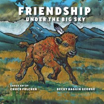 Friendship Under the Big Sky