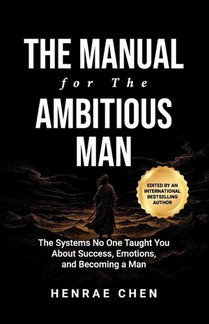 Chen, H: Manual for the Ambitious Man