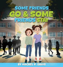 Some Friends Go & Some Friends Stay