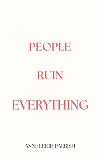 People Ruin Everything