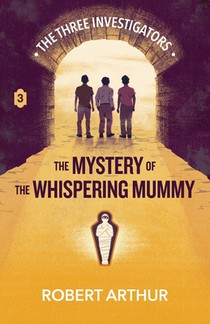 The Mystery of the Whispering Mummy