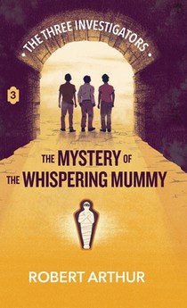The Mystery of the Whispering Mummy