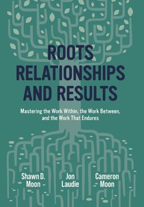 Moon, S: Roots, Relationships, and Results