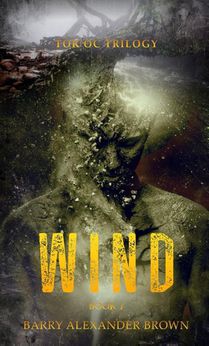 Wind - The Tor'oc Trilogy
