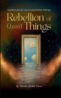 Rebellion of Quiet Things