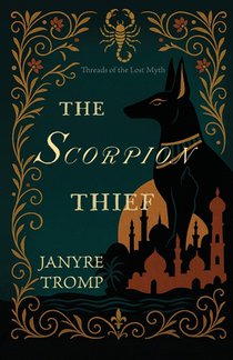 The Scorpion Thief: A Cold War, Myth-Infused Historical Thriller of Political Intrigue, Family Betrayal, and an Art Heist Worthy of the Silver Screen