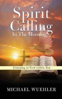 Spirit Calling in the Morning