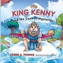 Thomas, D: King Kenny and the Cave of Mysteries