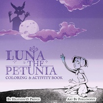 Luna The Petunia Coloring and Activity Book
