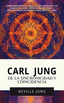 Carl Jung De La Sincronicidad Y Coincidencia