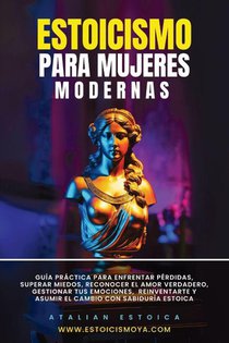 Estoicismo Para Mujeres Modernas