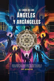 El Libro De Los ángeles Y Arcángeles