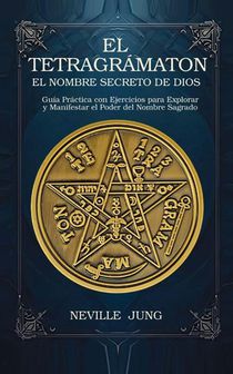 El Tetragramaton El Nombre Secreto De Dios