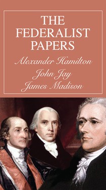 The Federalist Papers