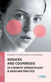 Rosacea and Couperosis in Cosmetic Dermatology & Skincare Practice