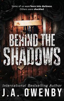 Behind the Shadows