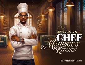 Welcome to Chef Maurices Kitchen