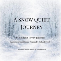 A Snow Quiet Journey
