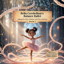 Bella Cerebellum's Balance Ballet