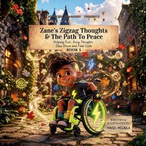 Zane's Zigzag Thoughts and the Path to Peace