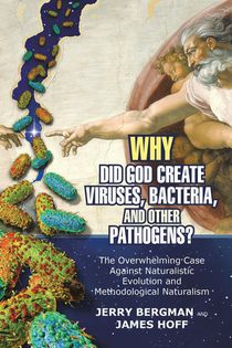 Why Did God Create Viruses, Bacteria, and Other Pathogens? voorzijde