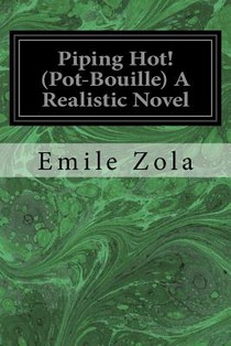Piping Hot! (Pot-Bouille) A Realistic Novel