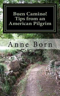 Buen Camino!: Tips from an American Pilgrim