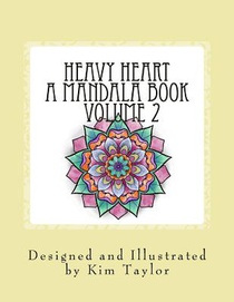 Heavy Heart a Mandala Book - Volume 2