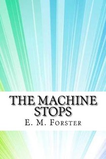 The Machine Stops