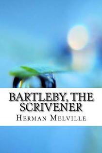 Bartleby, the Scrivener