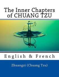 The Inner Chapters of CHUANG TZU: English & French