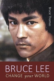 Bruce Lee: Change Your World voorzijde