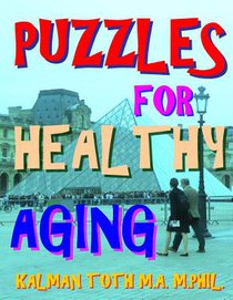 Puzzles for Healthy Aging: 133 Large Print Themed Word Search Puzzles