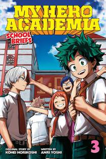 My Hero Academia: School Briefs, Vol. 3